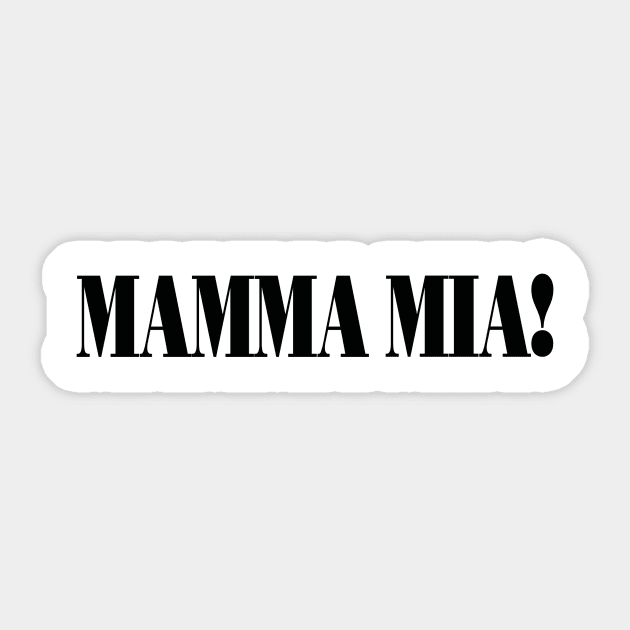 Mamma Mia! Sticker by wmwortman